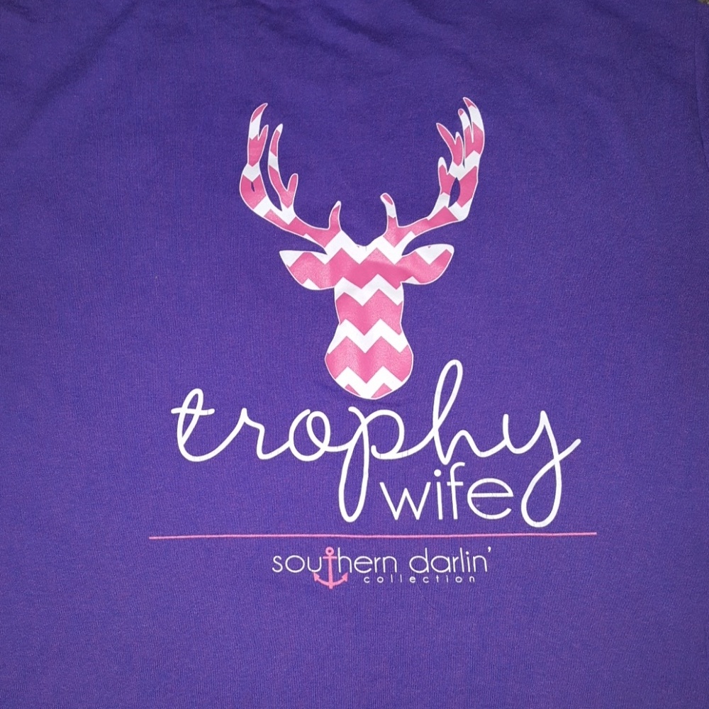 Trophy Wife T- shirt! Southern Darlin'